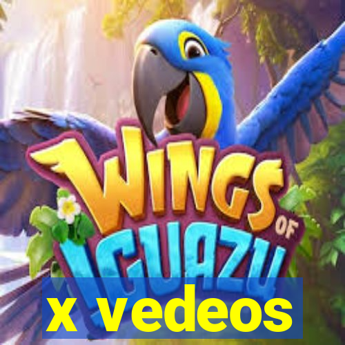 x vedeos